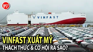 Thách thức và cơ hội nào đón chờ Vinfast khi xuất khẩu ô tô điện sang Mỹ? | TIPCAR TV