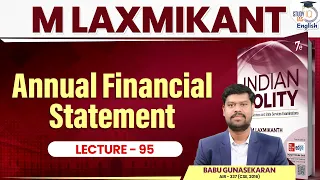 How Budget is Enacted? l Lecture 95 l M Laxmikant l Polity | Babu G l StudyIQ IAS English