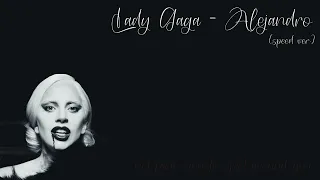 Lady Gaga - Alejandro (speed up)