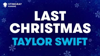 Taylor Swift- Last Christmas (Karaoke With Lyrics)