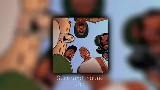 JID - Surround Sound Feat. 21 Savage & Baby Tate Trending Sound  On Tiktok