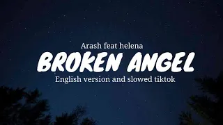 Arash ft. Helena - Broken Angel (English Version lyrics + slowed)