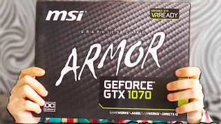 НОВЕНЬКАЯ ВИДЕОКАРТА MSI GTX 1070 ARMOR (ОБЗОР)