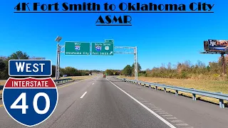 4K Fort Smith to Oklahoma City ASMR.  Interstate 40 West. I 40 West