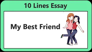 Write an Essay on My Best Friend in English