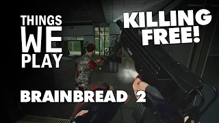 BrainBread 2 - Killing Free!