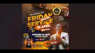 FRIDAY CITY SPECIAL SERVICE || 26TH APRIL 2024