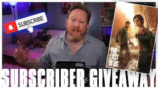 SUBSCRIBER GIVEAWAY! The Last of Us TV Show HBO