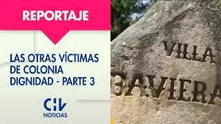 EXCLUSIVO | Las otras víctimas de Colonia Dignidad - Parte 3