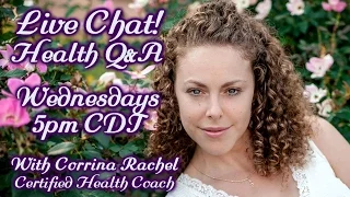 Ask a Health Coach! LIVE Q&A with Corrina: Healthy Foods, Weight Loss, Motivation and More!