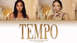 Leigh Anne Pinnock & Jade Thirlwall -Tempo (Color Coded Lyrics) | Demo for Little Mix