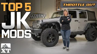 Jeep JK First 5 Mods | Top 5 Mods For Your Wrangler JK - Throttle Out