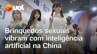 Brinquedos sexuais já vibram com inteligência artificial em feira na China