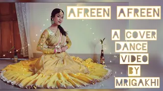 Afreen Afreen|| Dance Cover|| Ft Mrigakhi Bora Saikia||