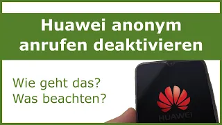 Huawei Rufnummer unterdrücken ausschalten