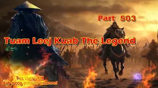 Tuam Leej Kuab The Hmong Shaman Warrior (Part 503)