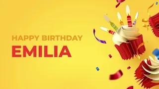 Happy Birthday EMILIA ! - Happy Birthday Song made especially for You! 🥳