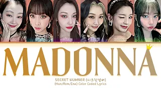 Secret Number 'MADONNA' (Secret Cover) Color Coded Lyrics [Han/Rom/Ina] Lirik Terjemahan Indonesia