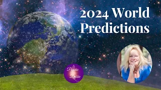 2024 World Predictions  #psychicdebbiegriggs #future #health #wealth #love #joy #predictions
