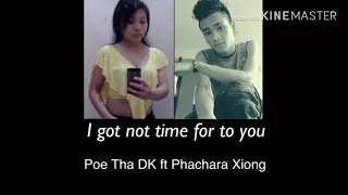 Karen new song I got not time for you 2015 Poe Tha DK ft Phachara Xiong KFS-Family