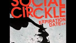 Social Circkle - Expiration Date (Full EP)