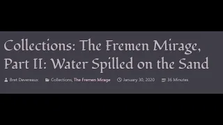 ACOUP - The Fremen Mirage, Part II: Water Spilled on the Sand