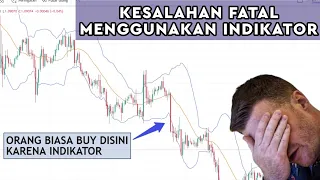 Kesalahan Besar Pemula Dalam Menggunakan Indikator Trading Forex !!!