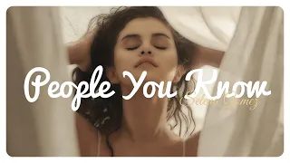 Selena Gomez - People You Know II Deutsche Übersetzung