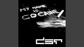 My Name Is Cocaine