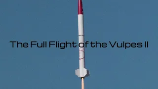 The Full Flight of the Vulpes II