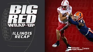 Illinois Recap | Big Red Wrap-Up | Nebraska Public Media