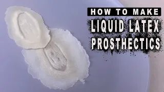 How to Make Liquid Latex Prosthetics