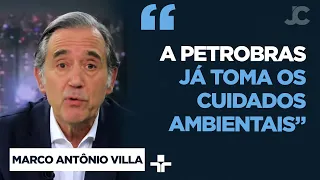 “Sou favorável a exploração de petróleo”, opina Marco Antônio Villa sobre Petrobras no Amazonas