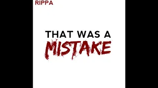 Rippa- That Was A Mistake (Talib Kweli Diss)