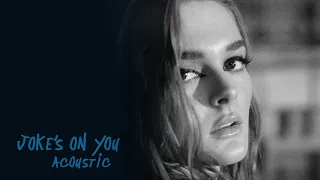 Charlotte Lawrence - Joke's On You (Acoustic) [Official Audio]