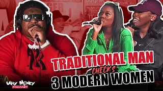 TRADITIONAL MAN VS. 3 MODERN WOMEN - HEATED DEBATE