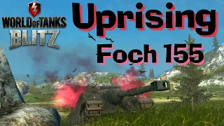 WOT Blitz Uprsing 17 000 Damage // Foch 155