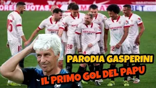 IL PRIMO GOL DEL PAPU - Parodia Gasperini