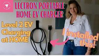 Easy and Inexpensive Home EV Charging Level 2 240V- The Lectron Portable Home Charger