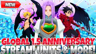 *LIVE NOW! 1.5 YEAR ANNIVERSARY STREAM* New Festival Units & Freebies Reveal! (7DS Grand Cross)