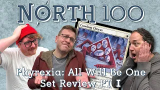 Phyrexia: All Will Be One Set Review Part 1 || North 100 Ep147