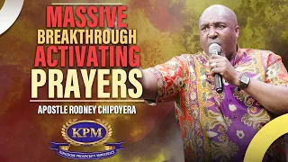 PRAYER TO RELEASE MASSIVE BREAKTHROUGHS - APOSTLE RODNEY CHIPOYERA