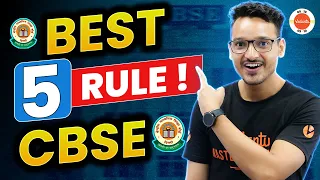 Best of 5 Rule in CBSE