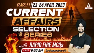 23-24th April Current Affairs 2023 | Current Affairs 2023 | By Gagandeep Sir