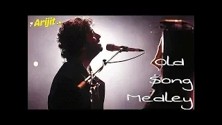 Old Songs Medley | Arijit singh live HD