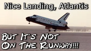 The Space Shuttle That Didn't Reach The Runway - Why Did Atlantis Land Short on STS-37?