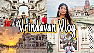 Vrindavan Vlog - Part 1