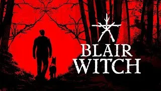 Blair Witch - Let's play a horror game!