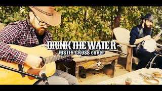 The Coalminer's Grandson - Drink The Water (Justin Cross cover)