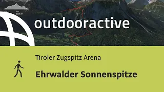 Wanderung in der Tiroler Zugspitz Arena: Ehrwalder Sonnenspitze